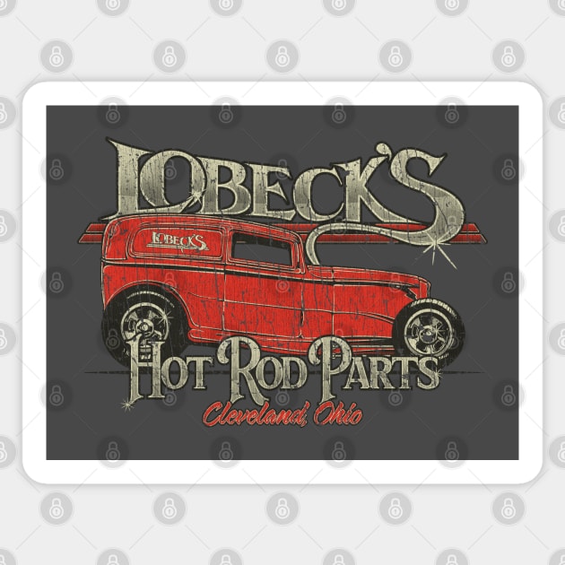 Lobeck's Hot Rod Parts 1973 Sticker by JCD666